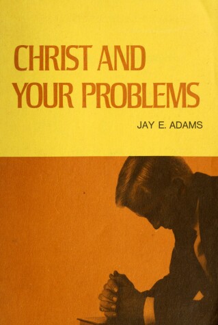 Book cover for Christ and Your Problems