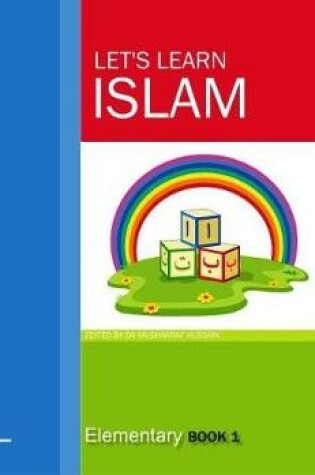 Cover of Let's Learn Islam Elementary Book 1