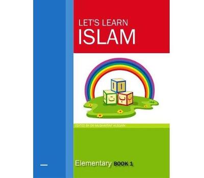 Book cover for Let's Learn Islam Elementary Book 1