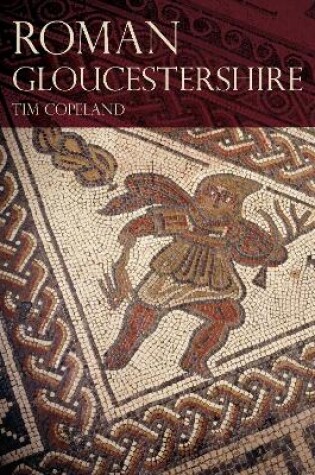 Cover of Roman Gloucestershire