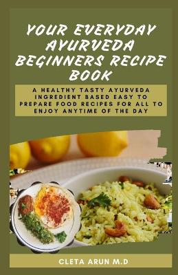 Book cover for Your Everyday Ayurveda Beginners Recipe Book