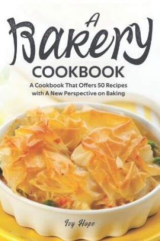 Cover of A Bakery Cookbook