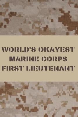 Book cover for World's Okayest Marine Corps First Lieutenant