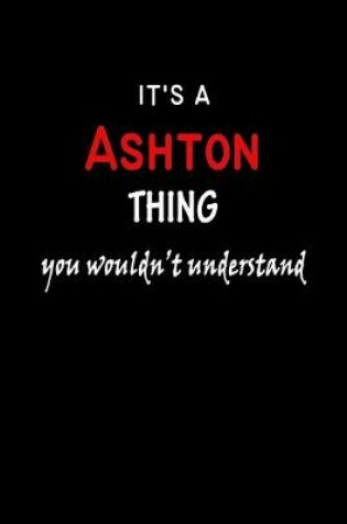 Cover of It's a Ashton Thing You Wouldn't Understandl