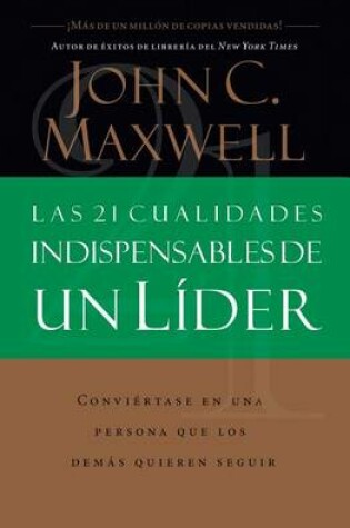 Cover of Las 21 Cualidades Indispensables de Un Líder