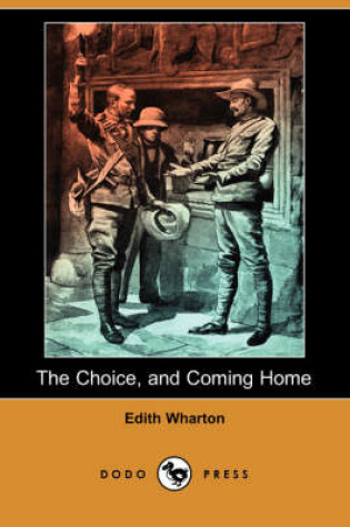 Cover of The Choice, and Coming Home (Dodo Press)