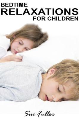 Book cover for Bedtime Relaxations for Children