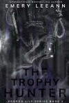 Book cover for The Trophy Hunter