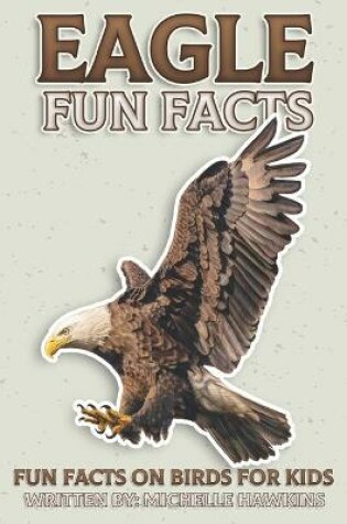 Cover of Eagle Fun Facts