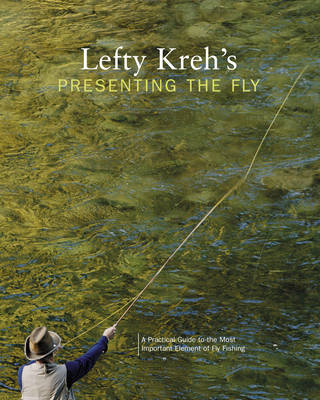 Book cover for Lefty Kreh's Presenting the Fly