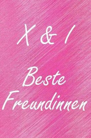 Cover of X & I. Beste Freundinnen