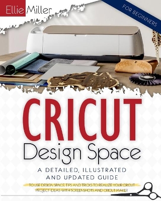 Book cover for Cricut Design Space for Beginners