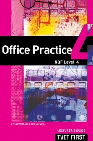 Cover of Office Practice NQF4 Lecturer's Guide