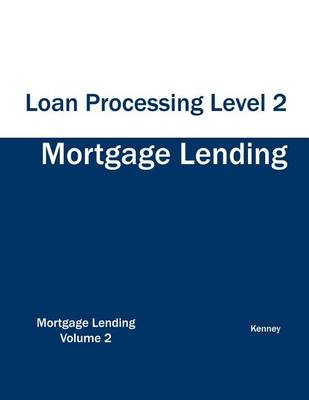 Book cover for Mortgage Lending Loan Processing Level 2