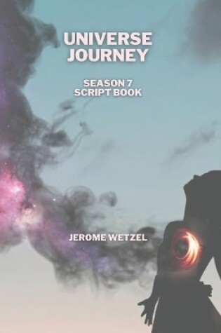 Cover of Universe Journey Season 7 Script Book