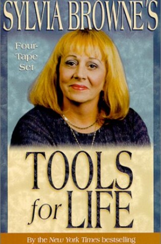Cover of Sylvia Browne's Tools for Life