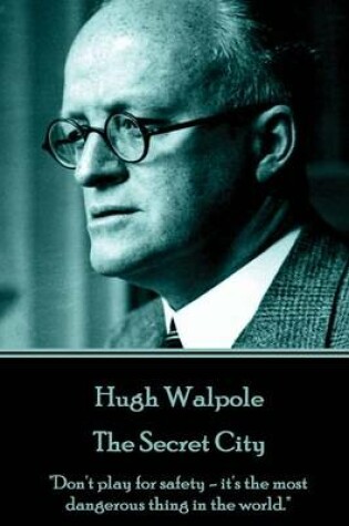 Cover of Hugh Walpole - The Secret City