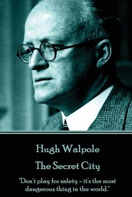 Book cover for Hugh Walpole - The Secret City