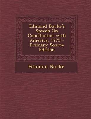 Book cover for Edmund Burke's Speech on Conciliation with America, 1775