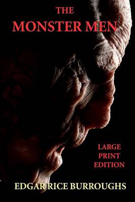 Book cover for The Monster Men - Large Print Edition