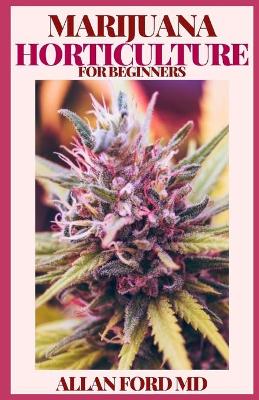 Book cover for Marijuana Horticulture for Beginners