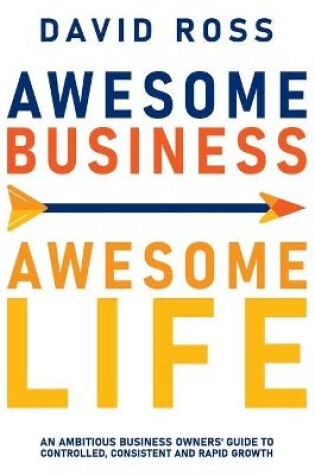 Cover of Awesome Business, Awesome Life