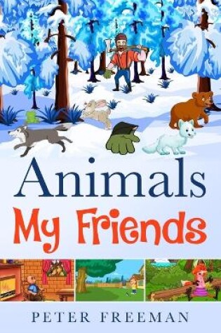 Cover of Animals My Friends