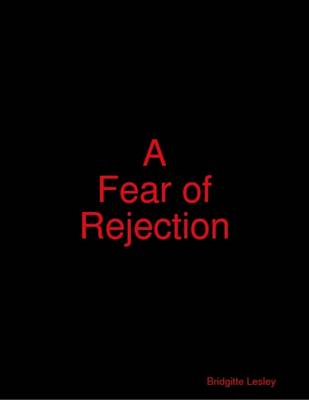 Book cover for A Fear of Rejection