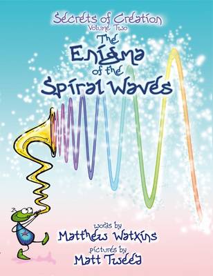 Book cover for The Enigma of the Spiral Waves