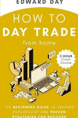 Cover of How to Day Trade From Home