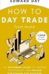 Book cover for How to Day Trade From Home