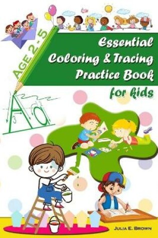 Cover of Essential coloring and tracing practice book for kids