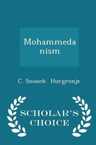 Cover of Mohammedanism - Scholar's Choice Edition