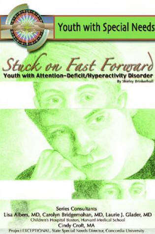 Cover of Stuck on Fast Forward: Youth with Attention Deficit Hyper Activity Disorder