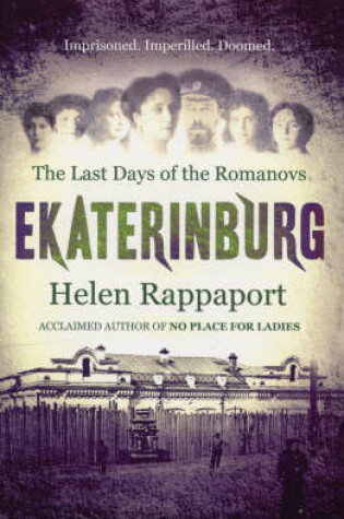 Cover of Ekaterinburg The Last Days of the Romanovs