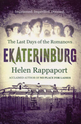 Book cover for Ekaterinburg The Last Days of the Romanovs