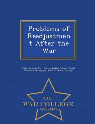 Book cover for Problems of Readjustment After the War - War College Series