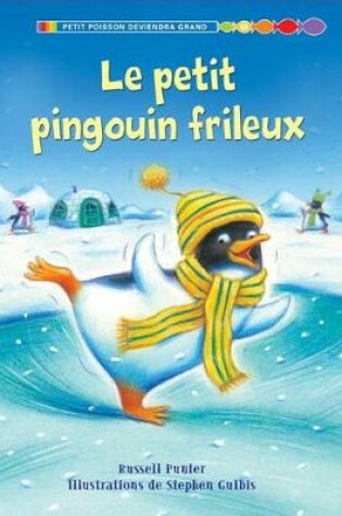 Cover of Le Petit Pingouin Frileux