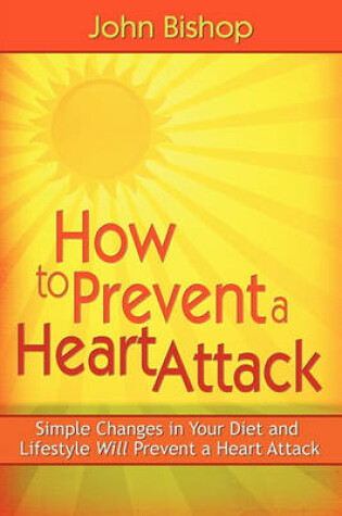 Cover of How to Prevent a Heart Attack