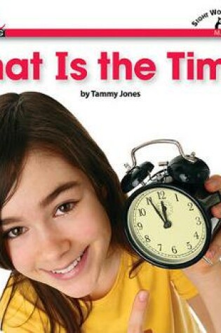 Cover of What Is the Time? Shared Reading Book