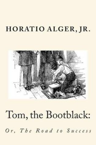 Cover of Tom, the Bootblack