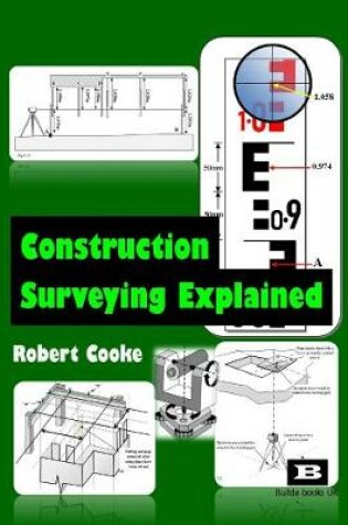 Cover of Construction Surveying Explained