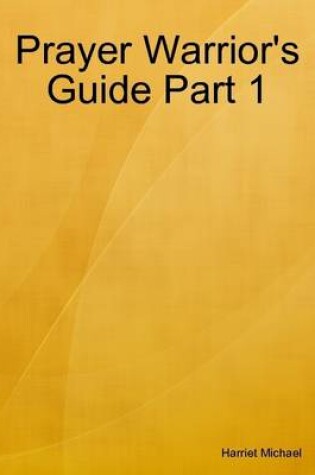 Cover of Prayer Warrior's Guide Part 1