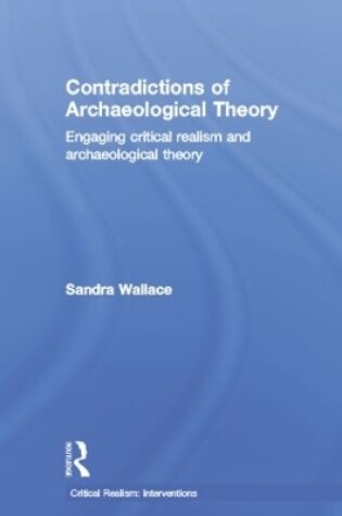 Cover of Contradictions of Archaeological Theory