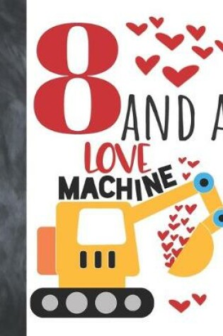 Cover of 8 And A Love Machine