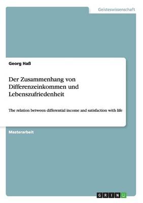 Book cover for Der Zusammenhang von Differenzeinkommen und Lebenszufriedenheit