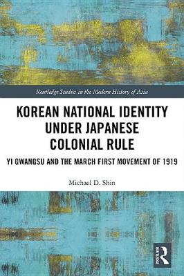 Cover of Korean National Identity under Japanese Colonial Rule