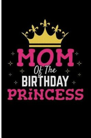 Cover of Mom of the Birthday Princess