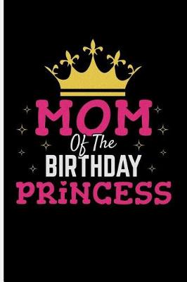 Book cover for Mom of the Birthday Princess