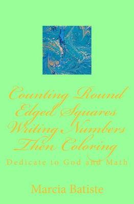 Book cover for Counting Round Edged Squares Writing Numbers Then Coloring